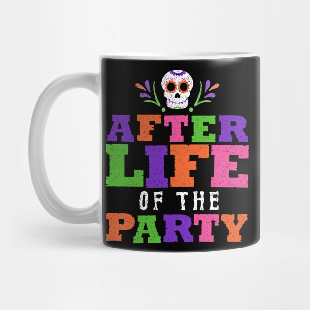 Afterlife Of The Party by onarolltees